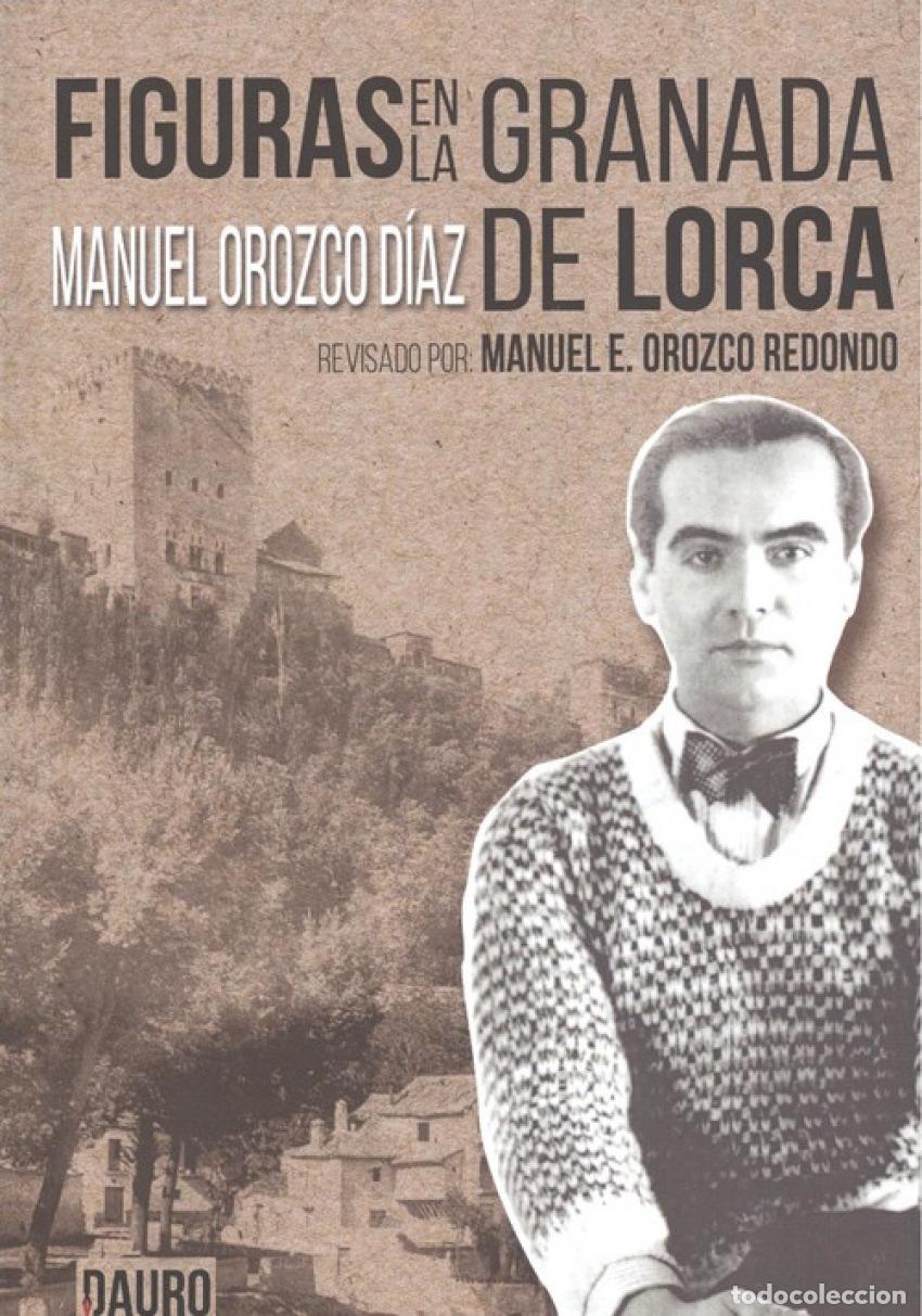 Libros: FIGURAS EN LA GRANADA DE LORCA - Orozco D&iacute;az, Manuel - Foto 1