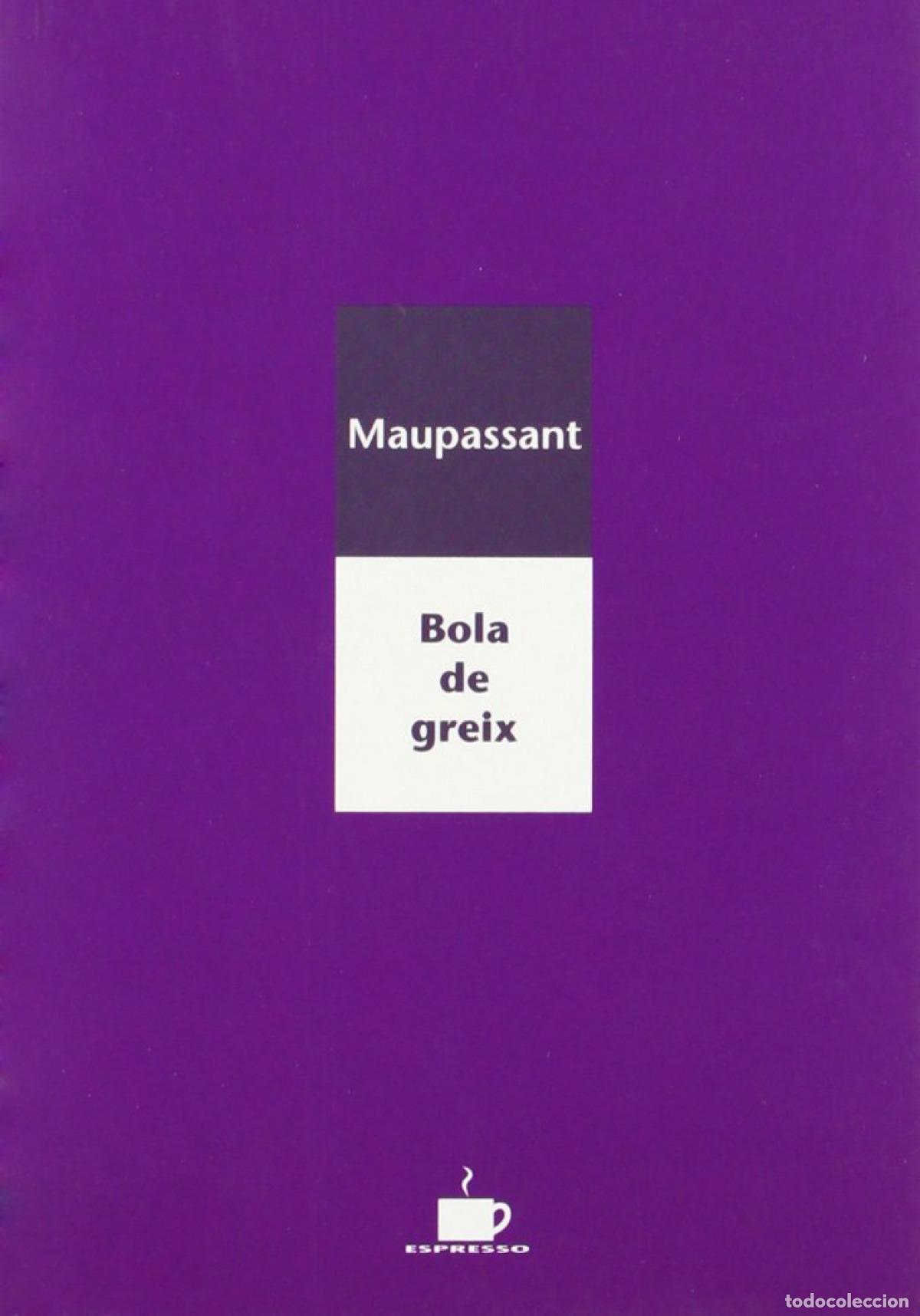 Libros: BOLA DE GREIX - Maupassant, Guy de - Foto 1