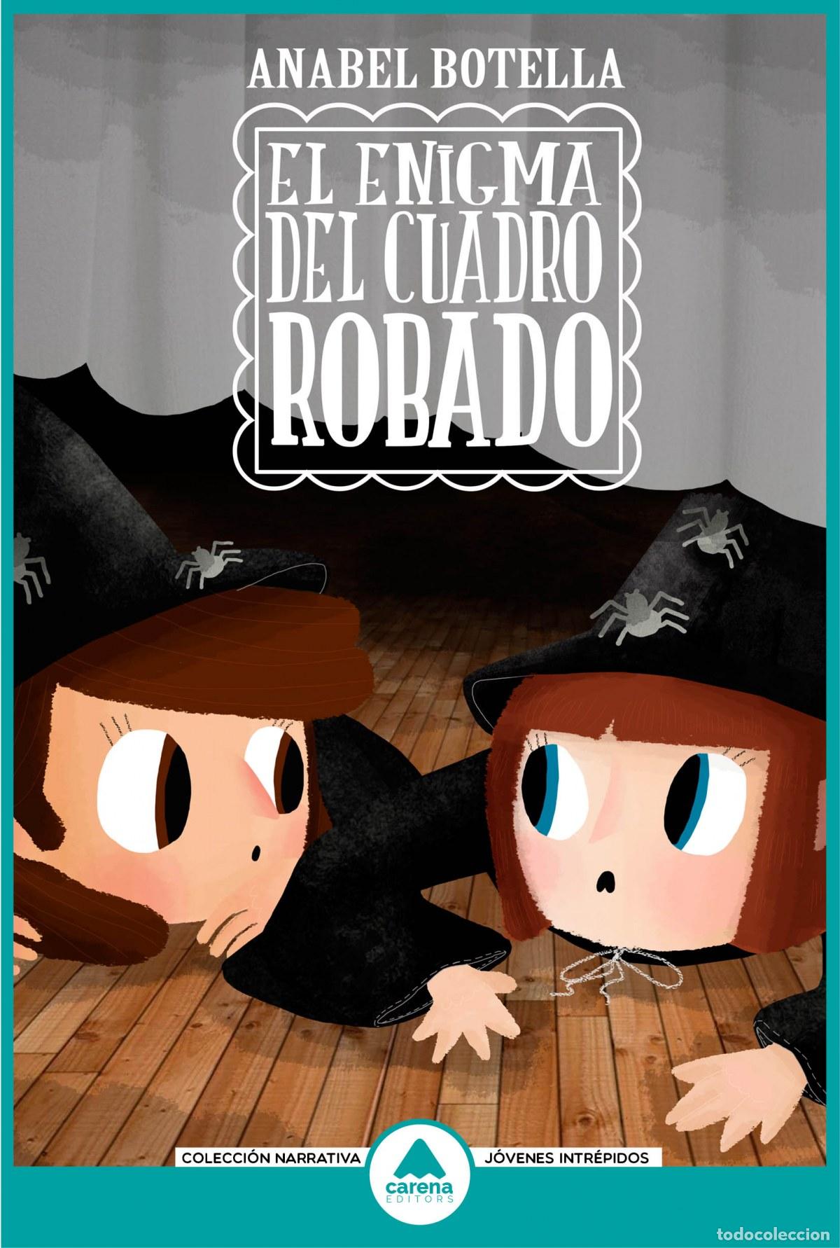 Libros: EL ENIGMA DEL CUADRO ROBADO - Botella, Anabel - Foto 1