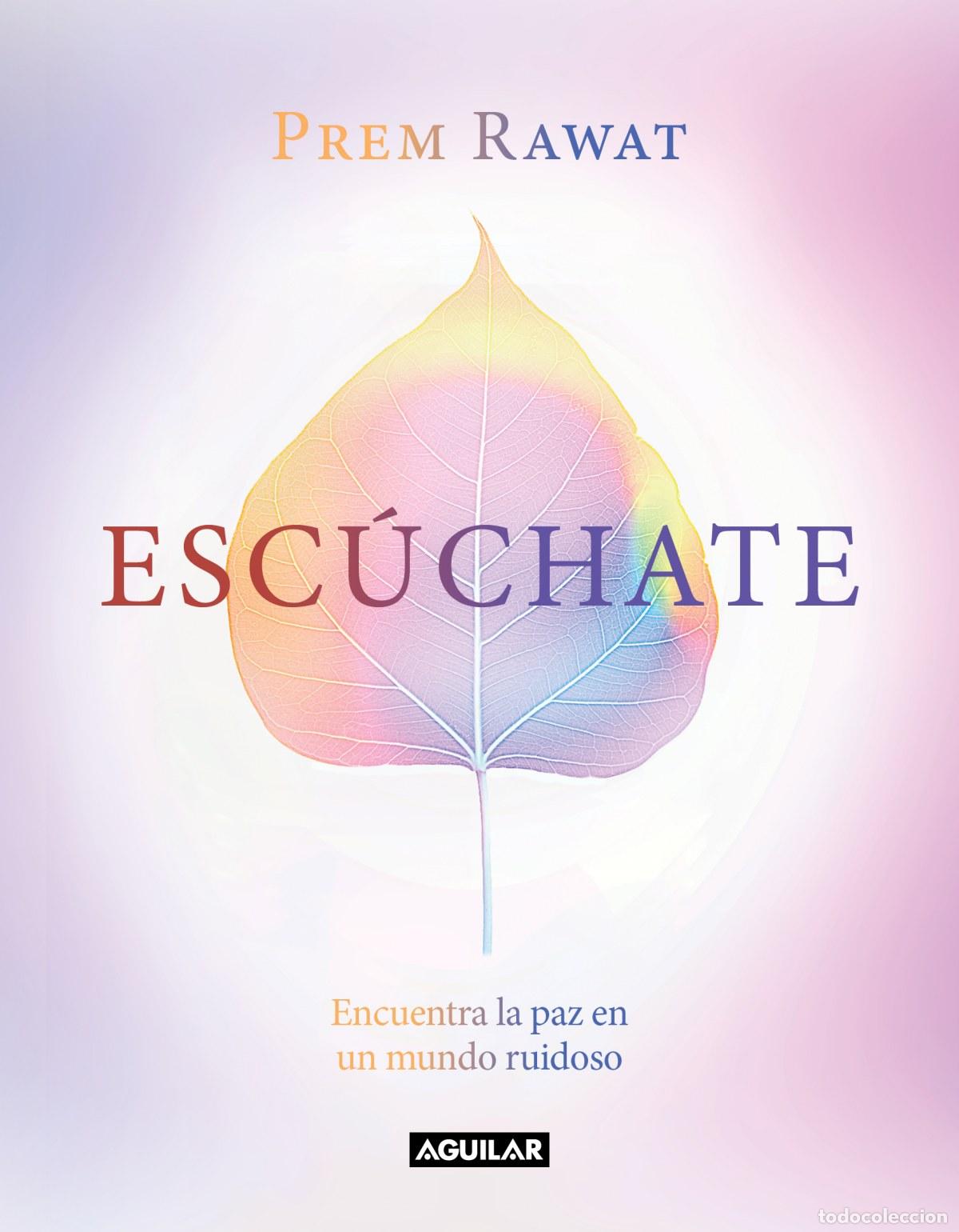 Libros: ESC&Uacute;CHATE - Rawat, Prem - Foto 1