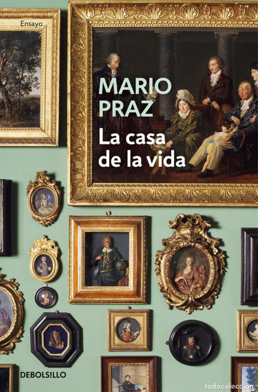 Libros: LA CASA DE LA VIDA - PRAZ, MARIO - Foto 1