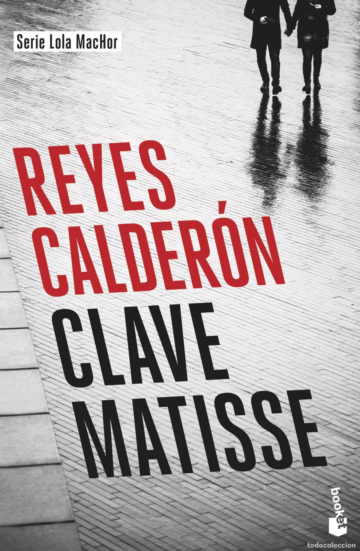 Libros: CLAVE MATISSE - Calder&oacute;n, Reyes - Foto 1