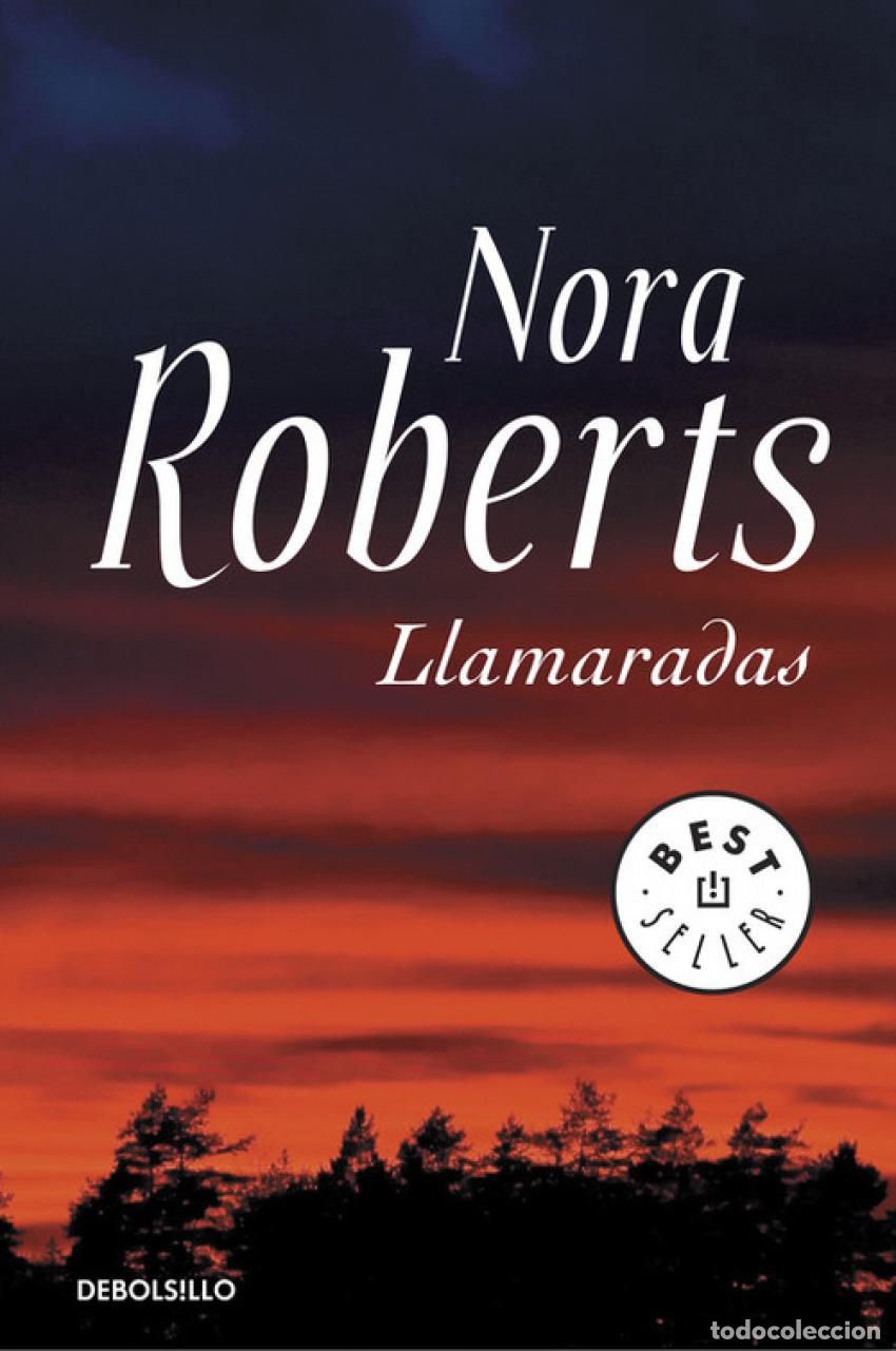 Libros: LLAMARADAS - Roberts, Nora - Foto 1
