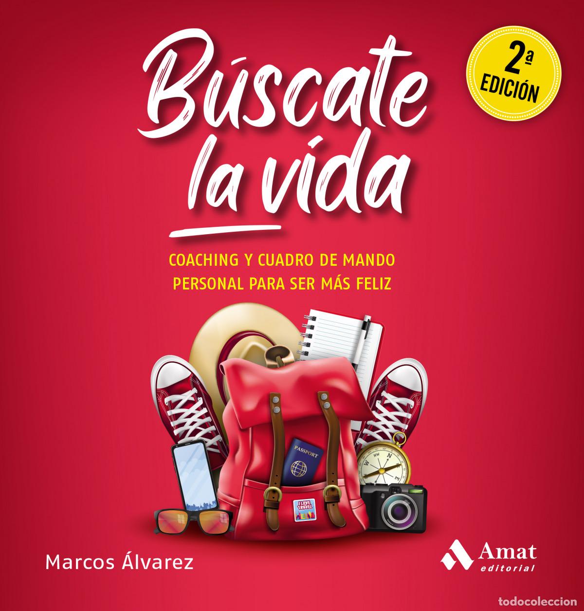 Libros: B&Uacute;SCATE LA VIDA - &Aacute;lvarez Orozco, Marcos - Foto 1