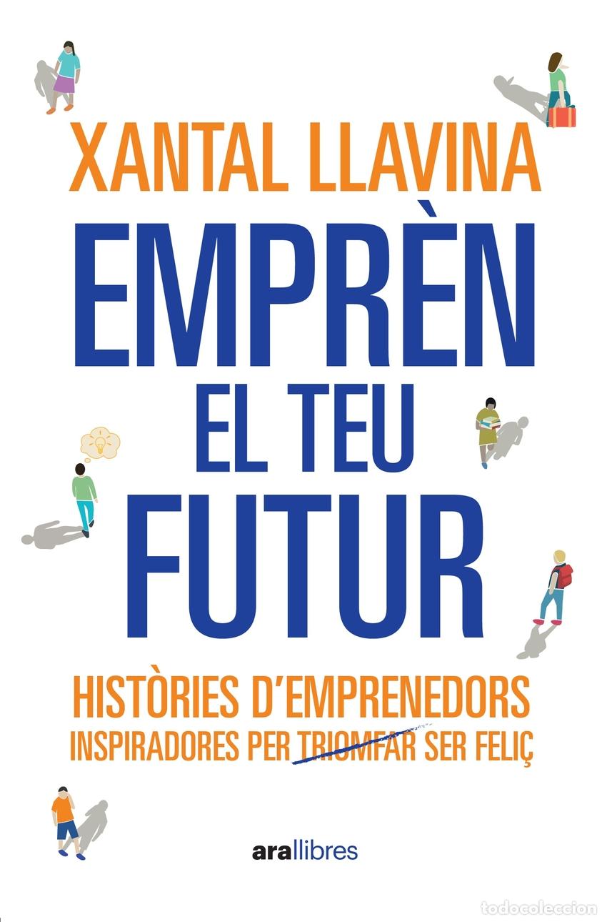 Libros: EMPR&Egrave;N EL TEU FUTUR - Llavina Aguilar, Xantal