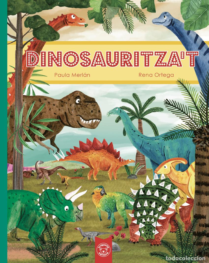 Libros: DINOSAURITZAT - Merl&aacute;n, Paula - Foto 1
