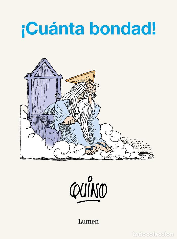 Libros: &iexcl;CU&Aacute;NTA BONDAD! - Quino, - Foto 1