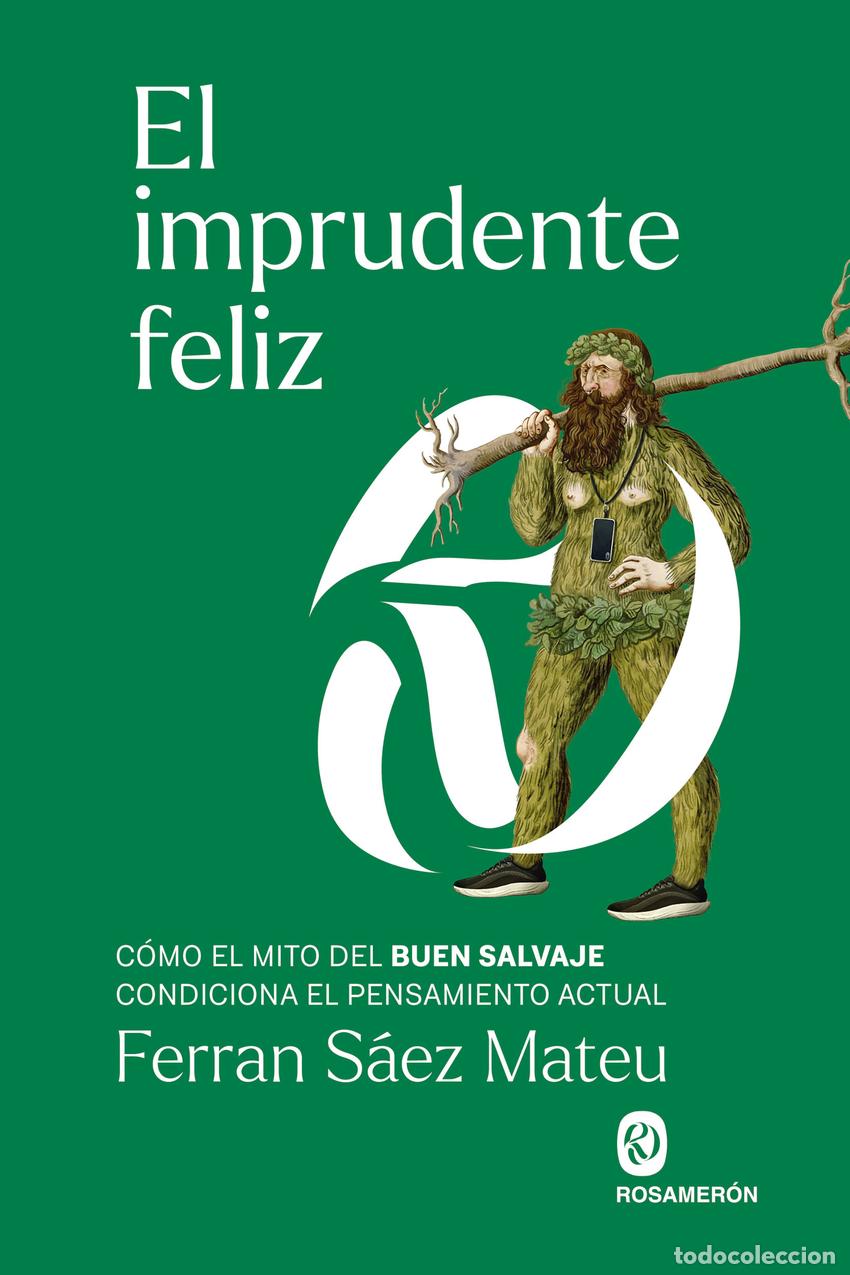 B&uuml;cher: EL IMPRUDENTE FELIZ - S&aacute;ez, Ferran