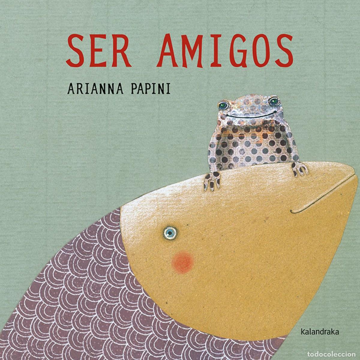 Libros: SER AMIGOS - Papini, Arianna - Foto 1