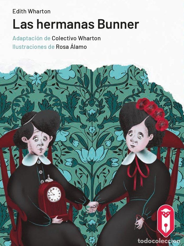 Libros: LAS HERMANAS BUNNER - Wharton, Edith - Foto 1
