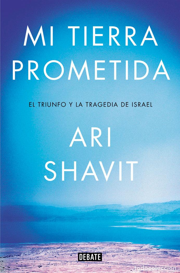 Libros: MI TIERRA PROMETIDA - SHAVIT,ARI