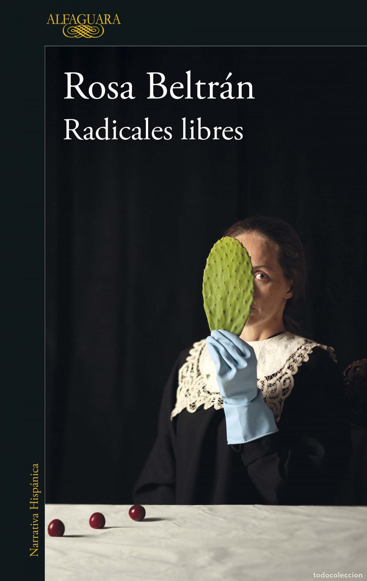 Libros: RADICALES LIBRES - Beltr&aacute;n, Rosa - Foto 1