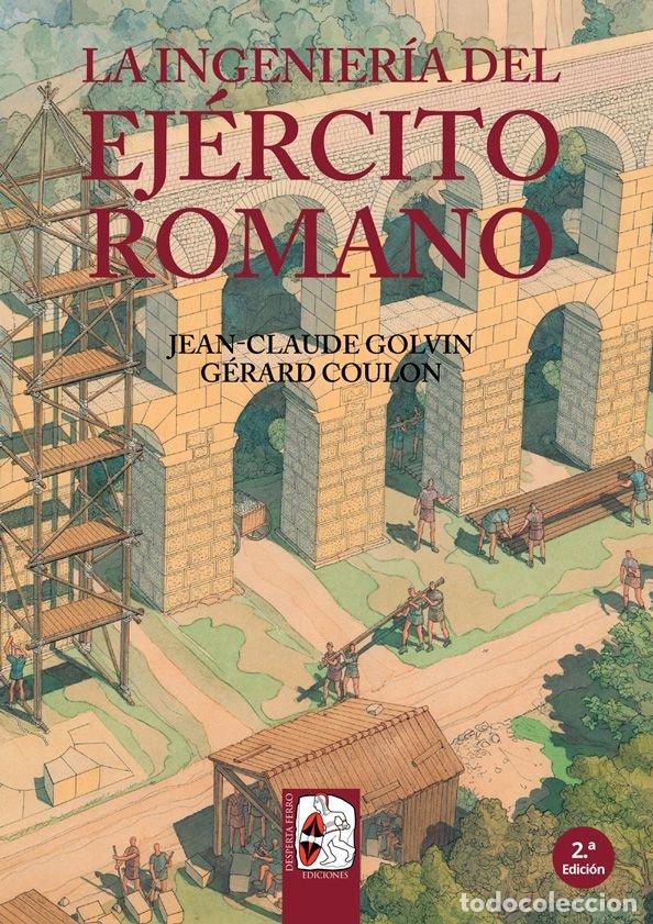 Libros: LA INGENIERIA DEL EJERCITO ROMANO - GOLVIN, JEAN-CLAUDE/GERARD, COULON