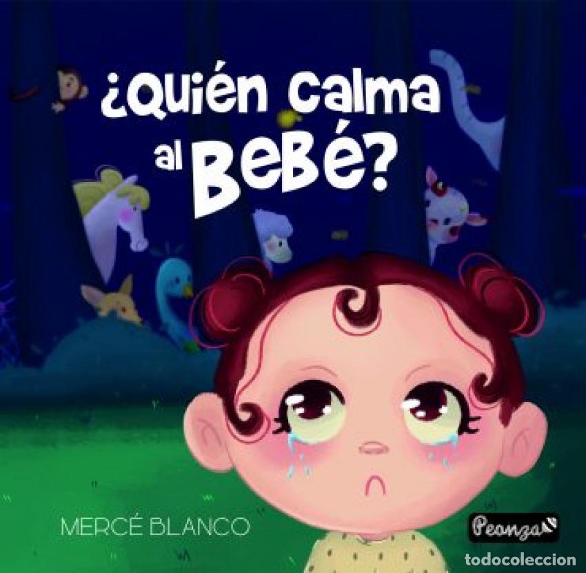 books: &iquest;QUI&Eacute;N CALMA AL BEB&Eacute;? - BLANCO, MERCE