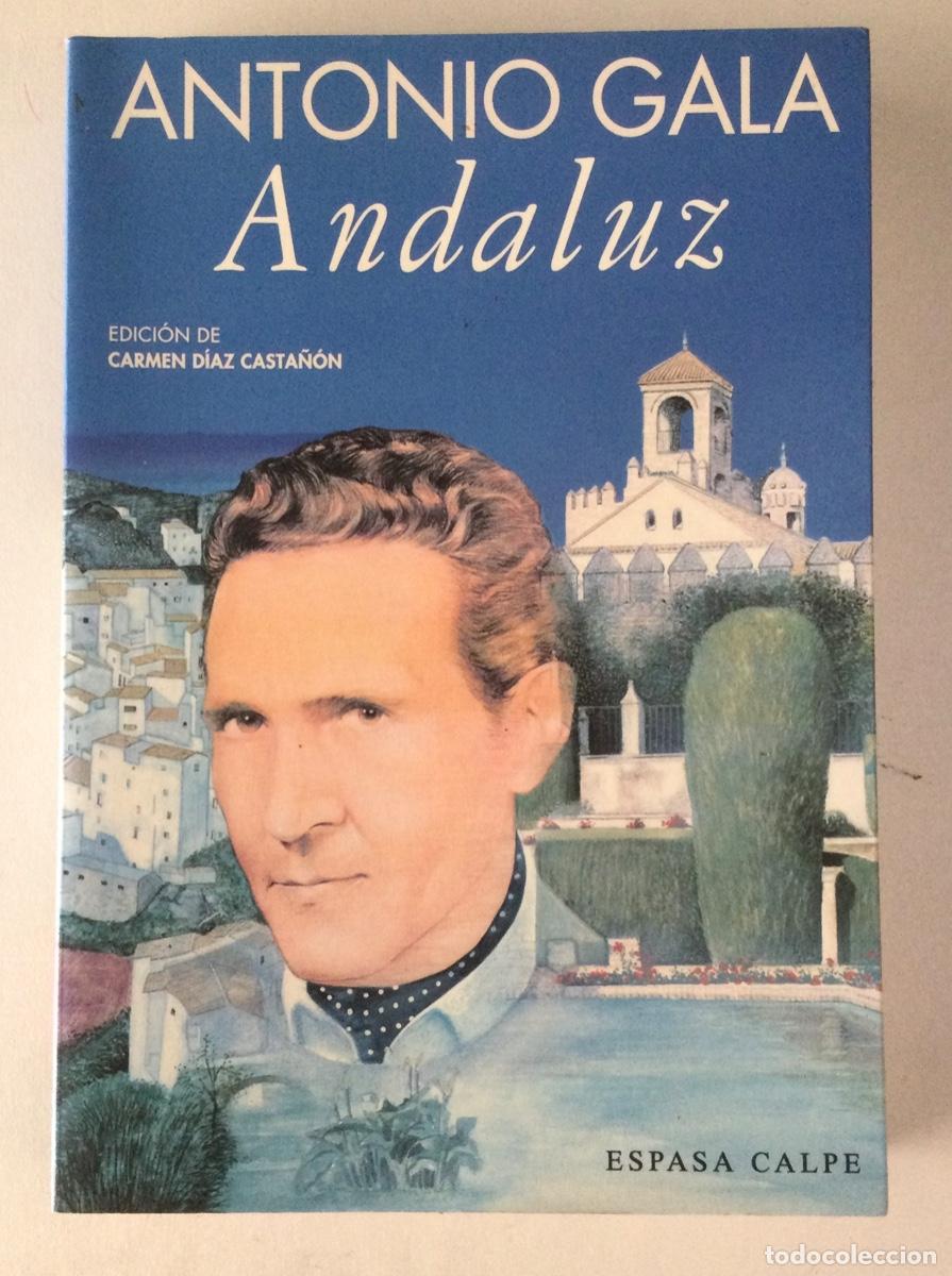 Libros: Andaluz. Antonio Gala. NUEVO. - Foto 1