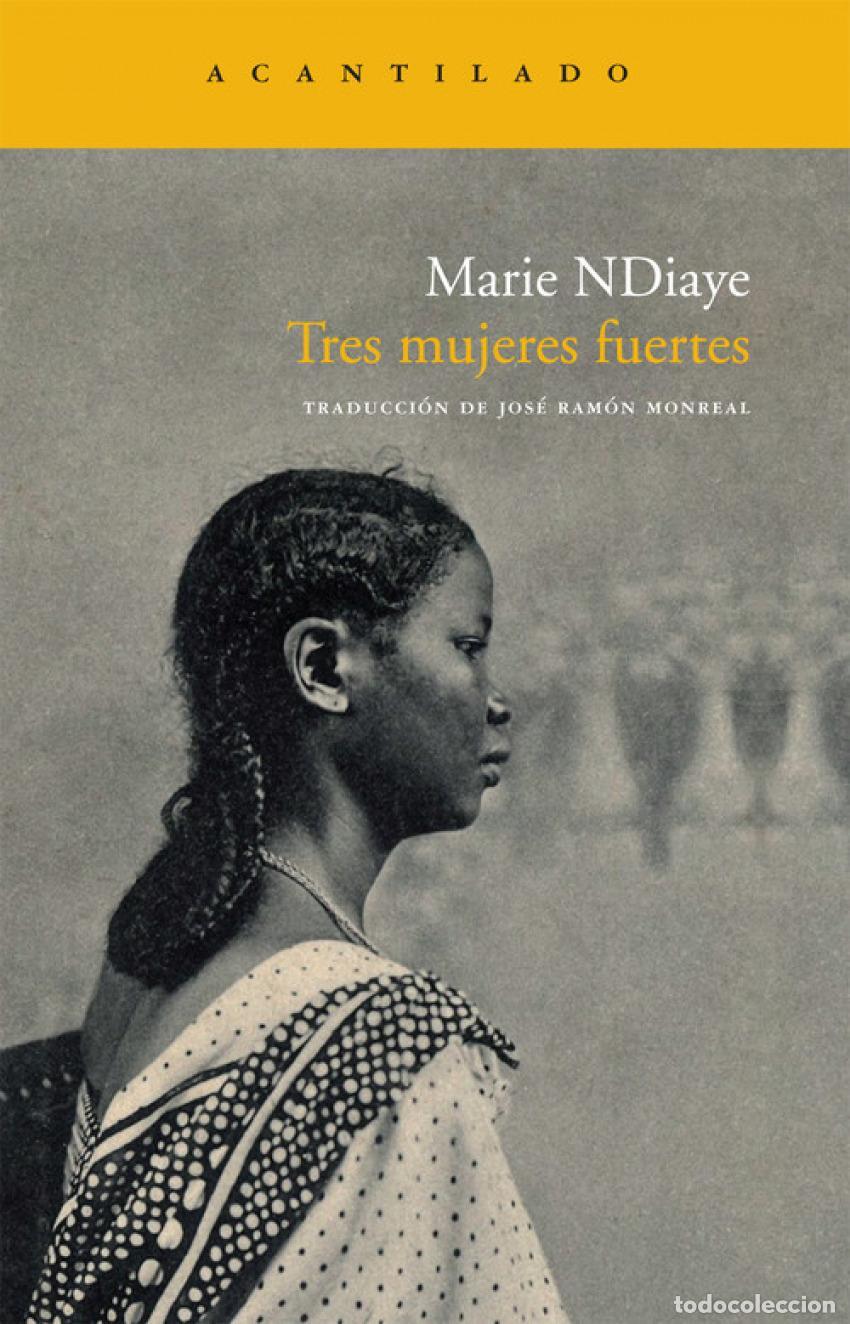 Libri: TRES MUJERES FUERTES - Ndiaye, Marie