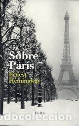 Libros: SOBRE PARIS - HEMINGWAY, ERNEST - Foto 1