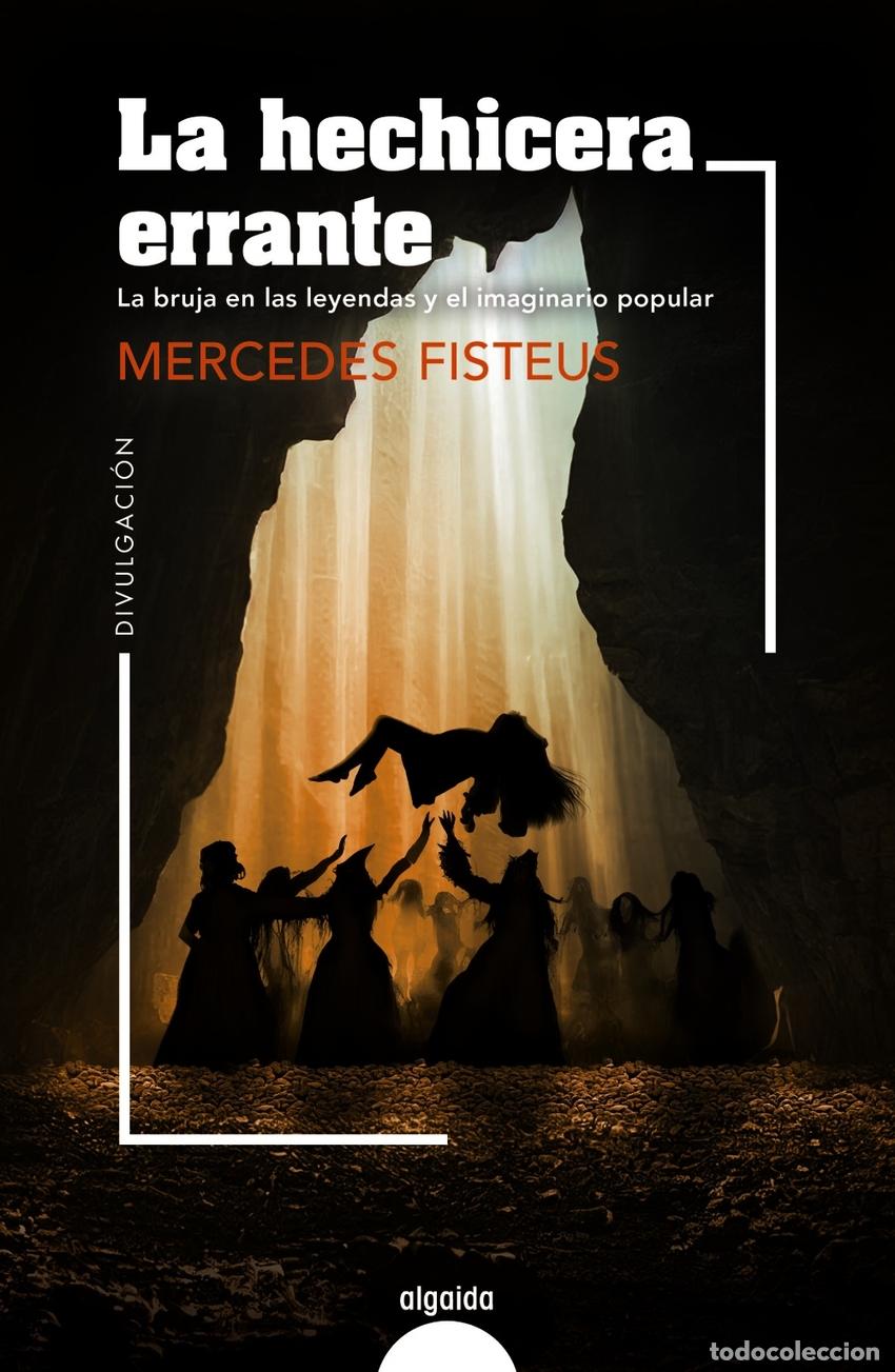 Libros: LA HECHICERA ERRANTE - Fisteus, Mercedes