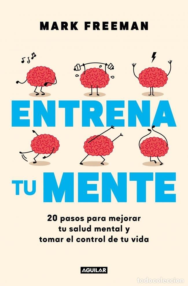 Libros: ENTRENA TU MENTE - Freeman, Mark - Foto 1