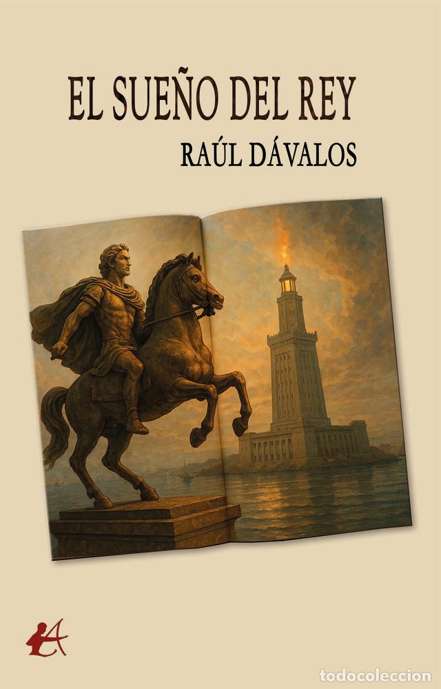 Libros: EL SUE&Ntilde;O DEL REY - D&Aacute;VALOS, RA&Uacute;L - Foto 1