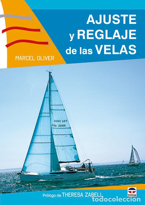 Libri: AJUSTE Y REGLAJE DE LAS VELAS - OLIVER, MARCEL