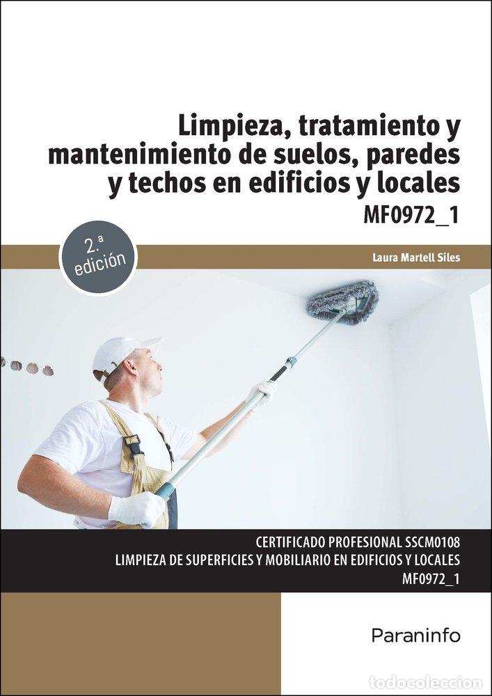 B&uuml;cher: LIMPIEZA TRATAMIENTO Y MANTENIMIENTO DE SUELOS, PAREDES Y T - MARTELL SILES, LAURA
