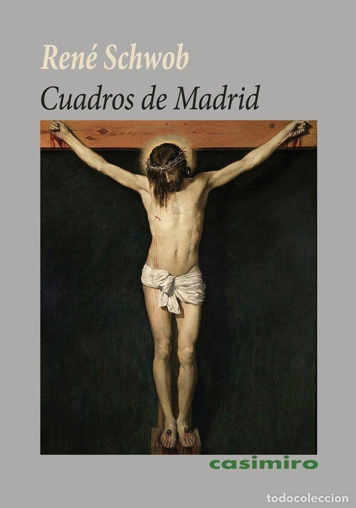 Libros: CUADROS DE MADRID - Schwob, Ren&eacute; - Foto 1