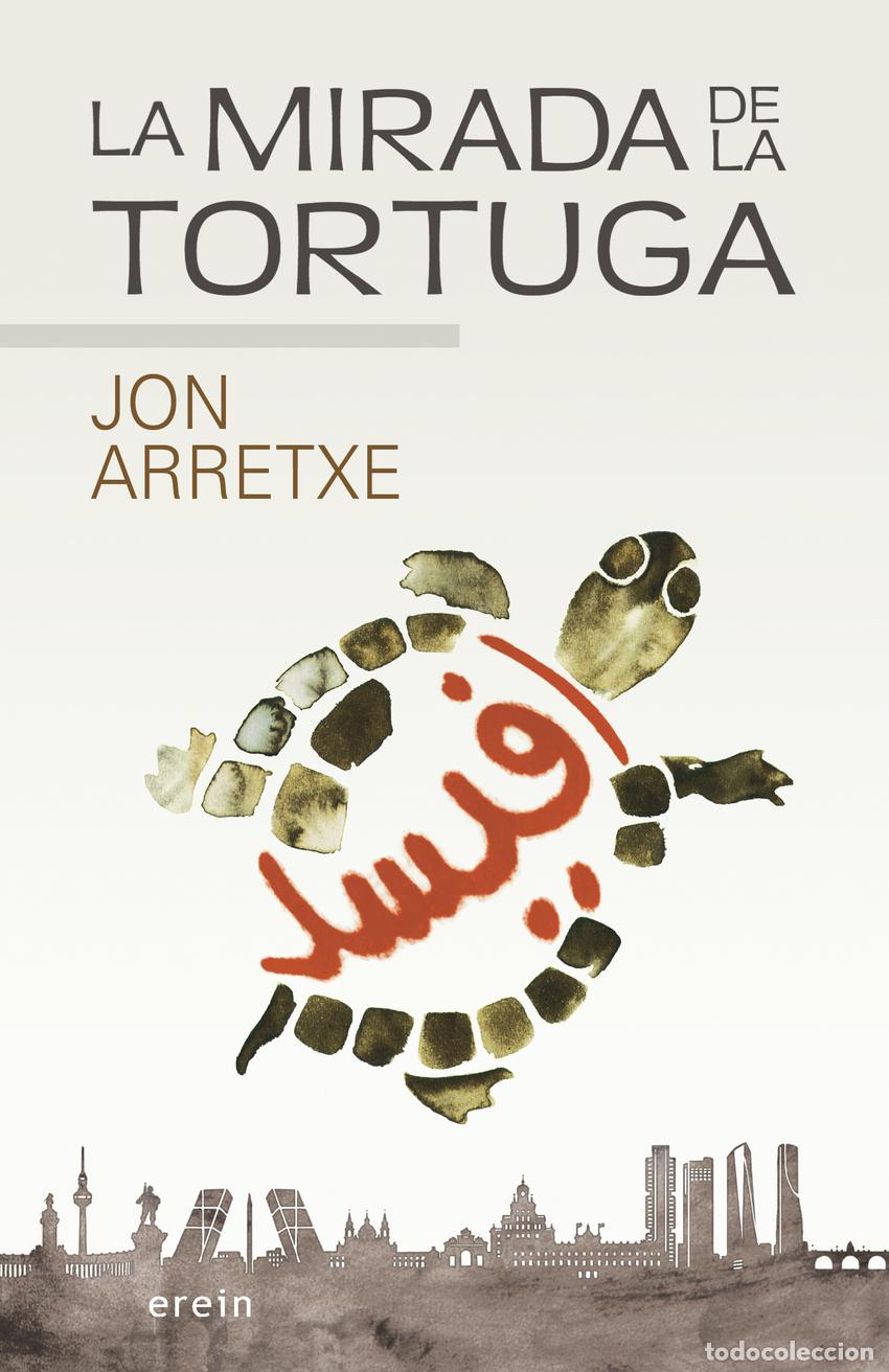 Libros: LA MIRADA DE LA TORTUGA - ARRETXE, JON - Foto 1