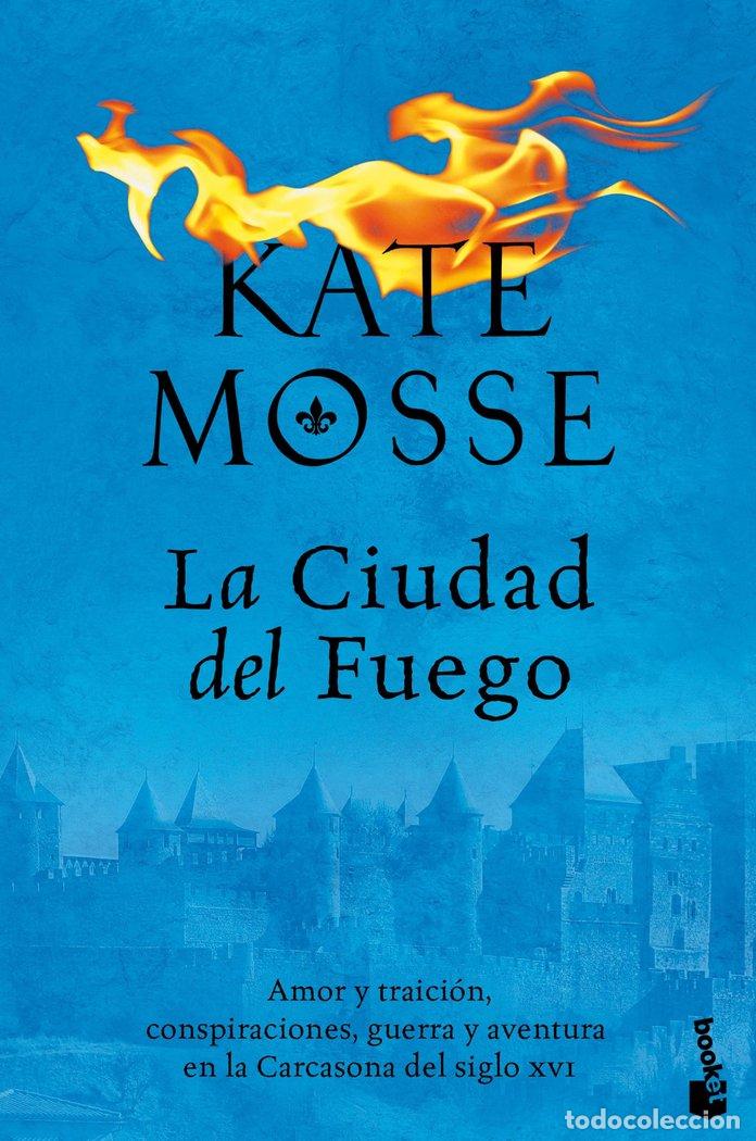 B&uuml;cher: LA CIUDAD DEL FUEGO - Mosse, Kate