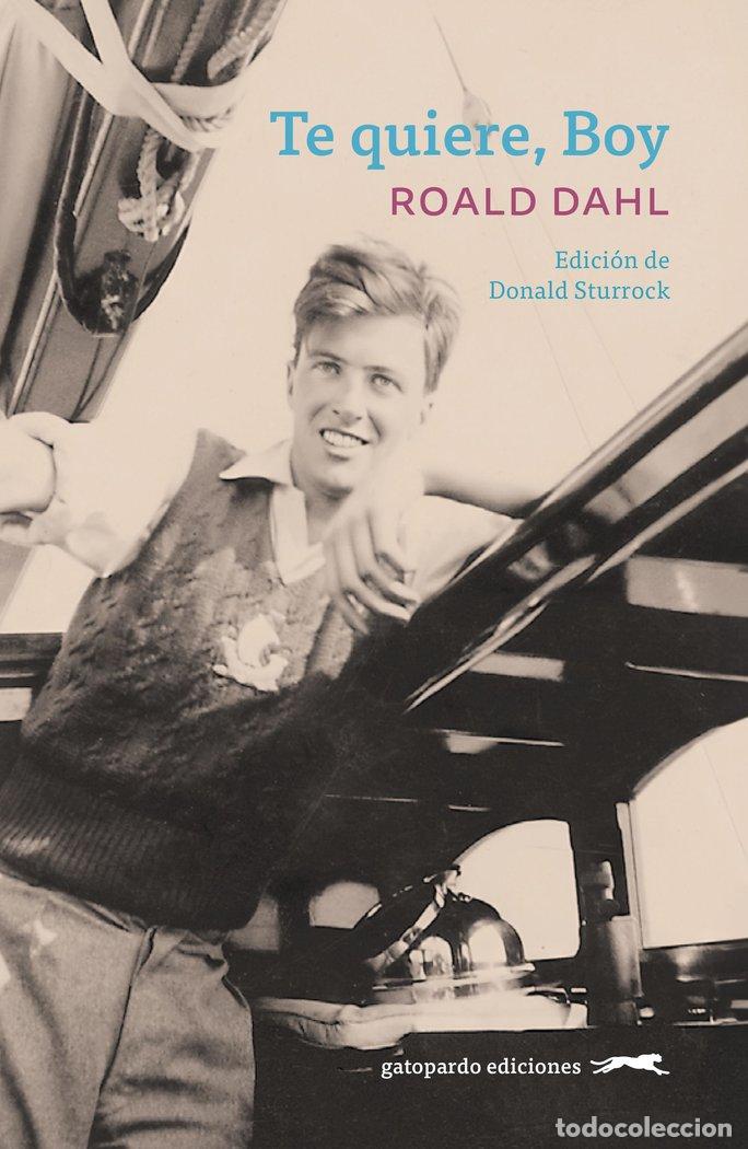 Libros: TE QUIERE, BOY - Dahl, Roald - Foto 1