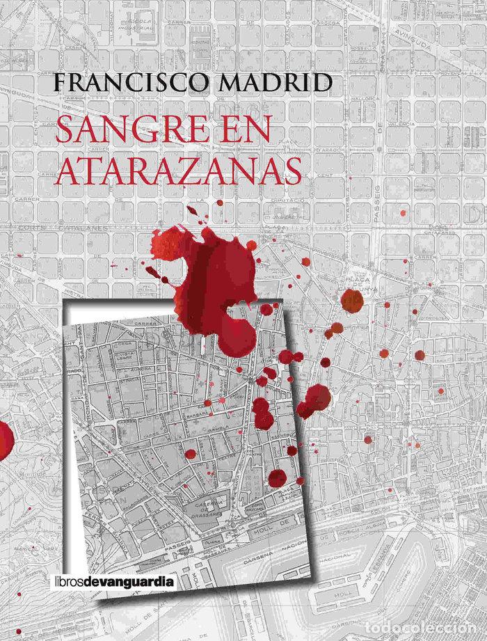 Libros: SANGRE EN ATARAZANAS - Madrid, Francisco - Foto 1