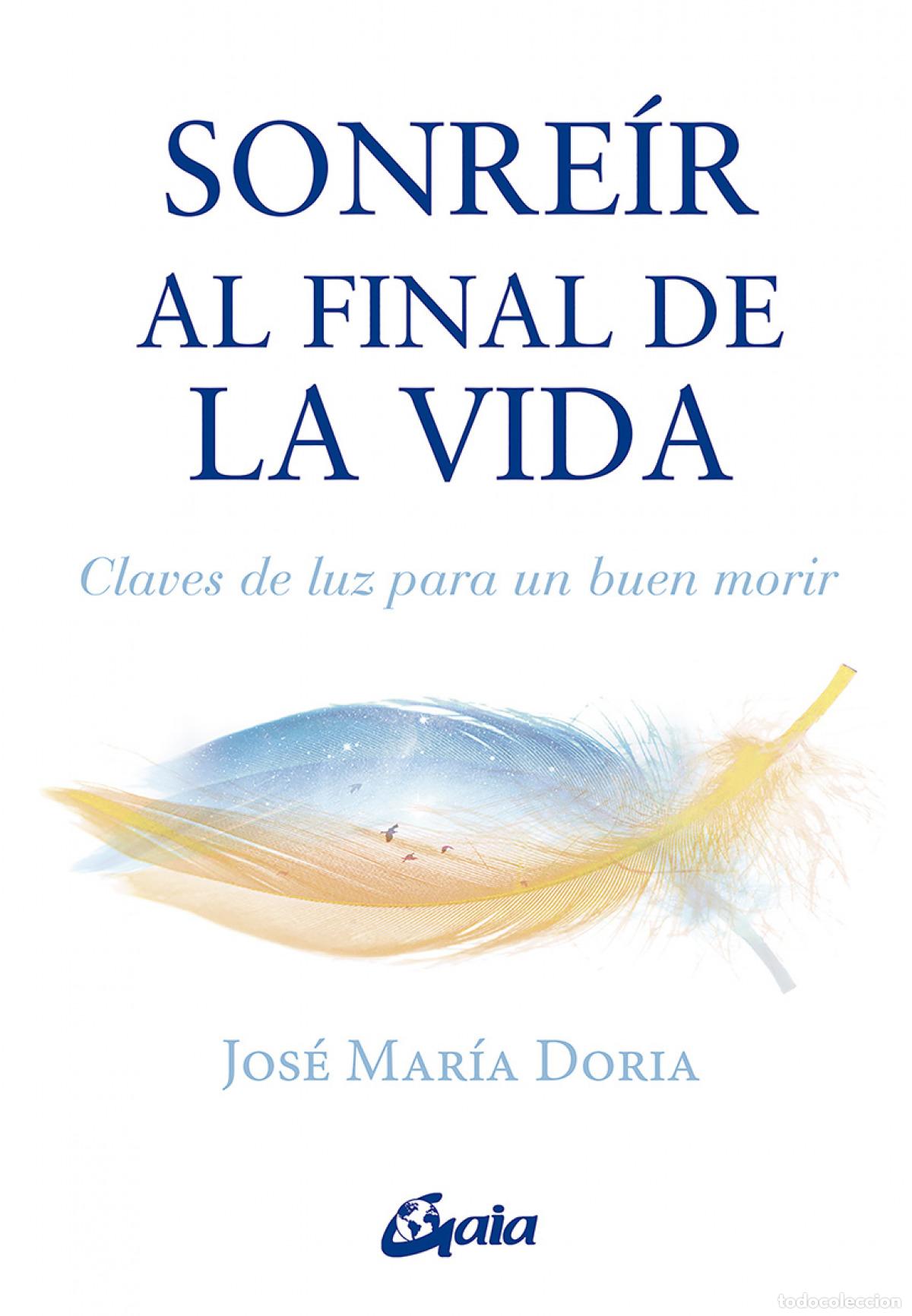 Libros: SONRE&Iacute;R AL FINAL DE LA VIDA - Varios autores - Foto 1