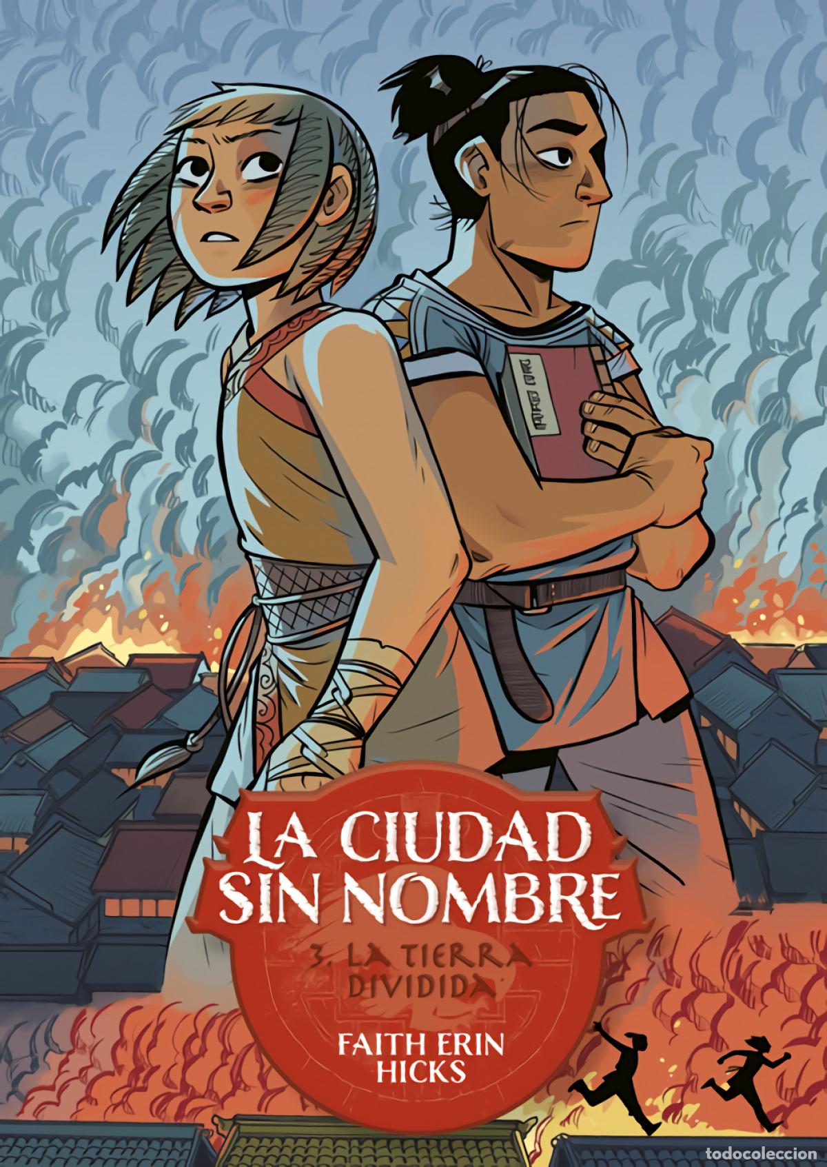 Libri: LA CIUDAD SIN NOMBRE 3. LA TIERRA DIVIDIDA - Hicks, Faith Erin