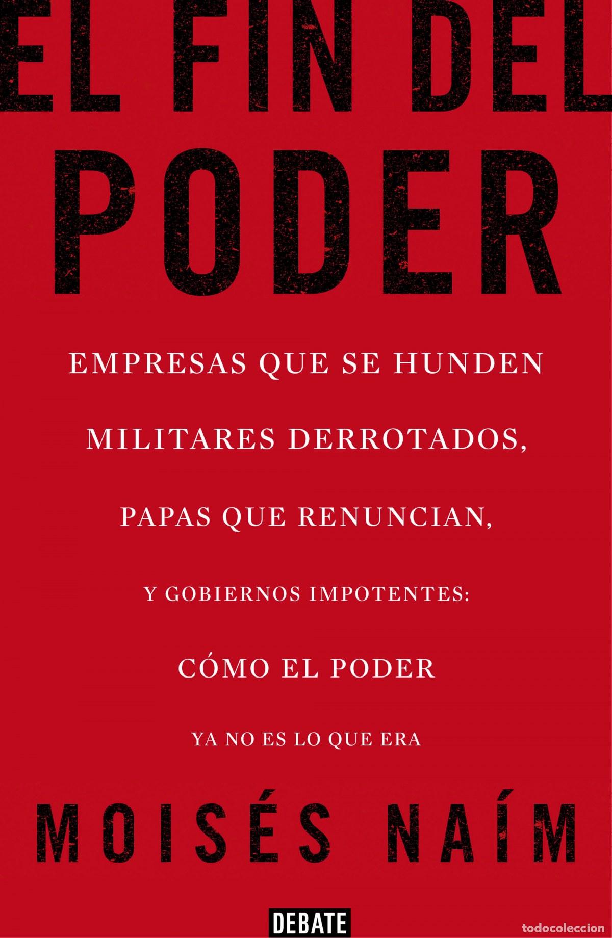 Libros: EL FIN DEL PODER - Naim, Moises - Foto 1