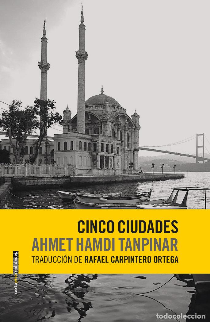 Libros: CINCO CIUDADES - Tanpinar, Ahmet Hamdi