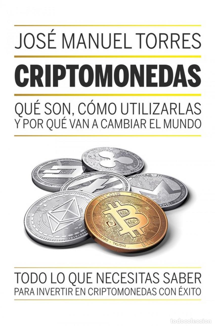 Libros: CRIPTOMONEDAS - Torres, Jose Manuel - Foto 1