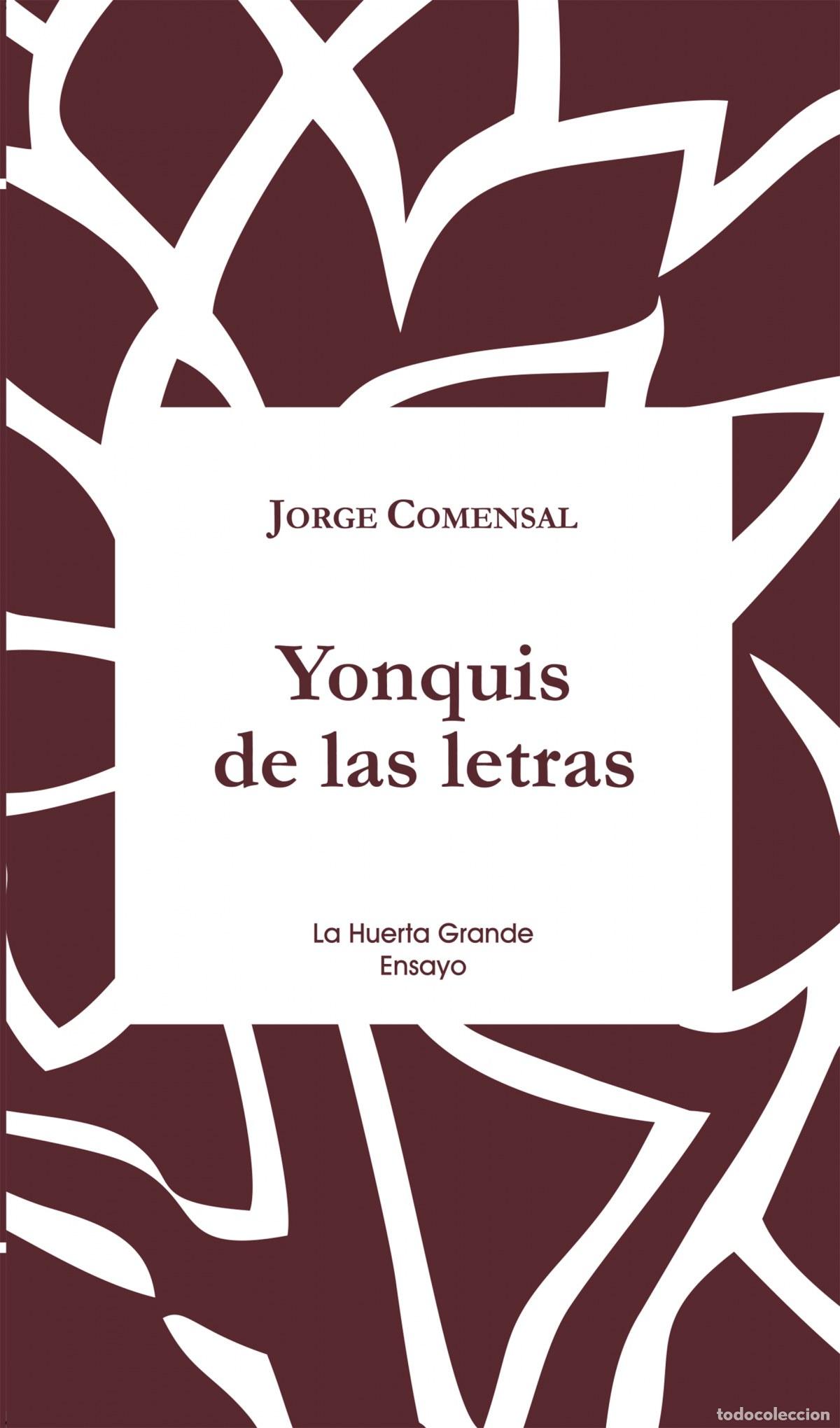 Libros: YONQUIS DE LAS LETRAS - Comensal, Jorge - Foto 1
