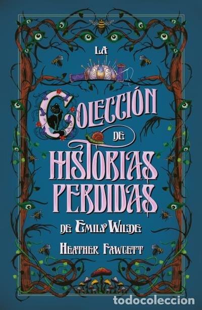 Libros: LA COLECCI&Oacute;N DE HISTORIAS PERDIDAS DE EMILY WILDE - Fawcett, Heather