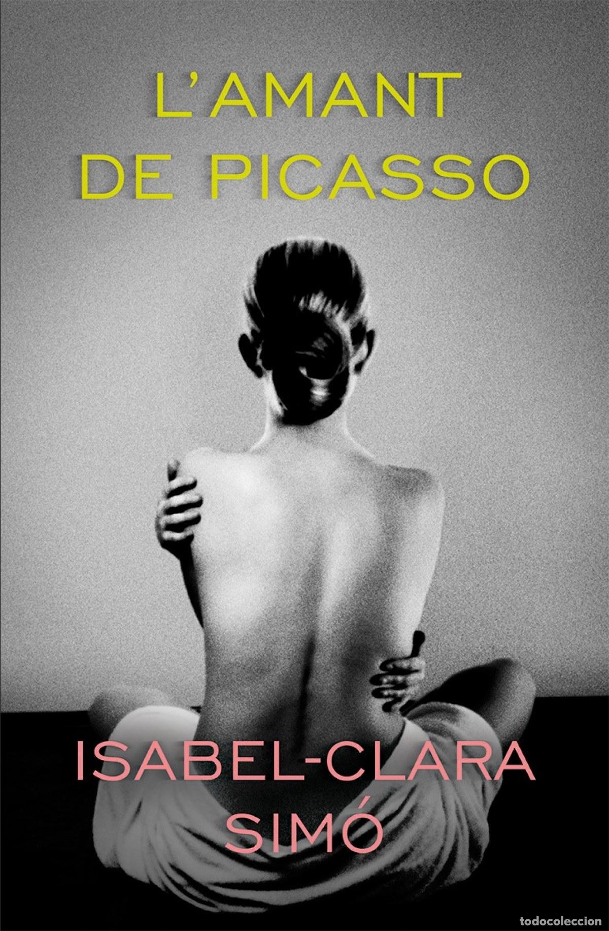 Libros: LAMANT DE PICASSO - Sim&oacute;, Isabel Clara - Foto 1
