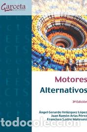 Libros: MOTORES ALTERNATIVOS 3&ordf; EDICI&Oacute;N - VELAZQUEZ, ANGEL GERARDO