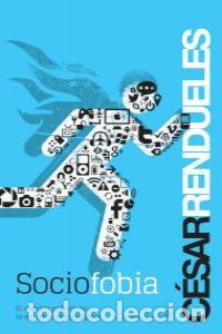 Libros: SOCIOFOBIA - Rendueles, Cesar - Foto 1