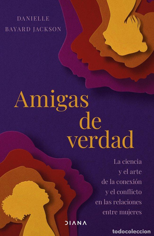 Libros: AMIGAS DE VERDAD - Jackson, Danielle Bayard - Foto 1