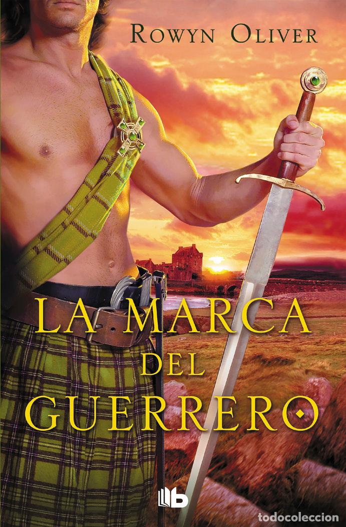 Libros: LA MARCA DEL GUERRERO - Oliver, Rowyn - Foto 1