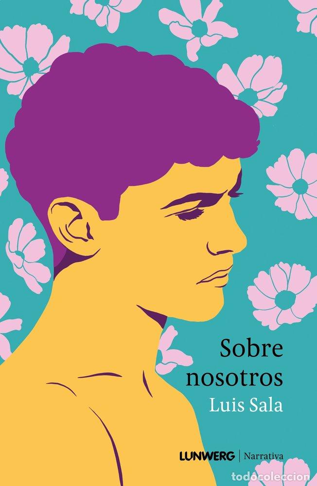 Libros: SOBRE NOSOTROS - Sala, Luis - Foto 1