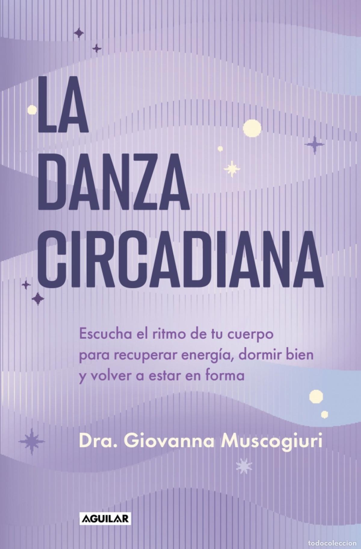 books: LA DANZA CIRCADIANA - DRA. GIOVANNA MUSCOGIURI