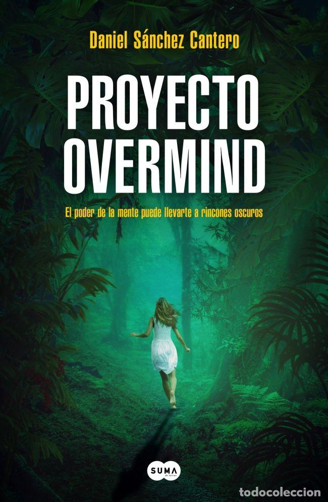 Libros: PROYECTO OVERMIND - S&aacute;nchez Cantero, Daniel - Foto 1
