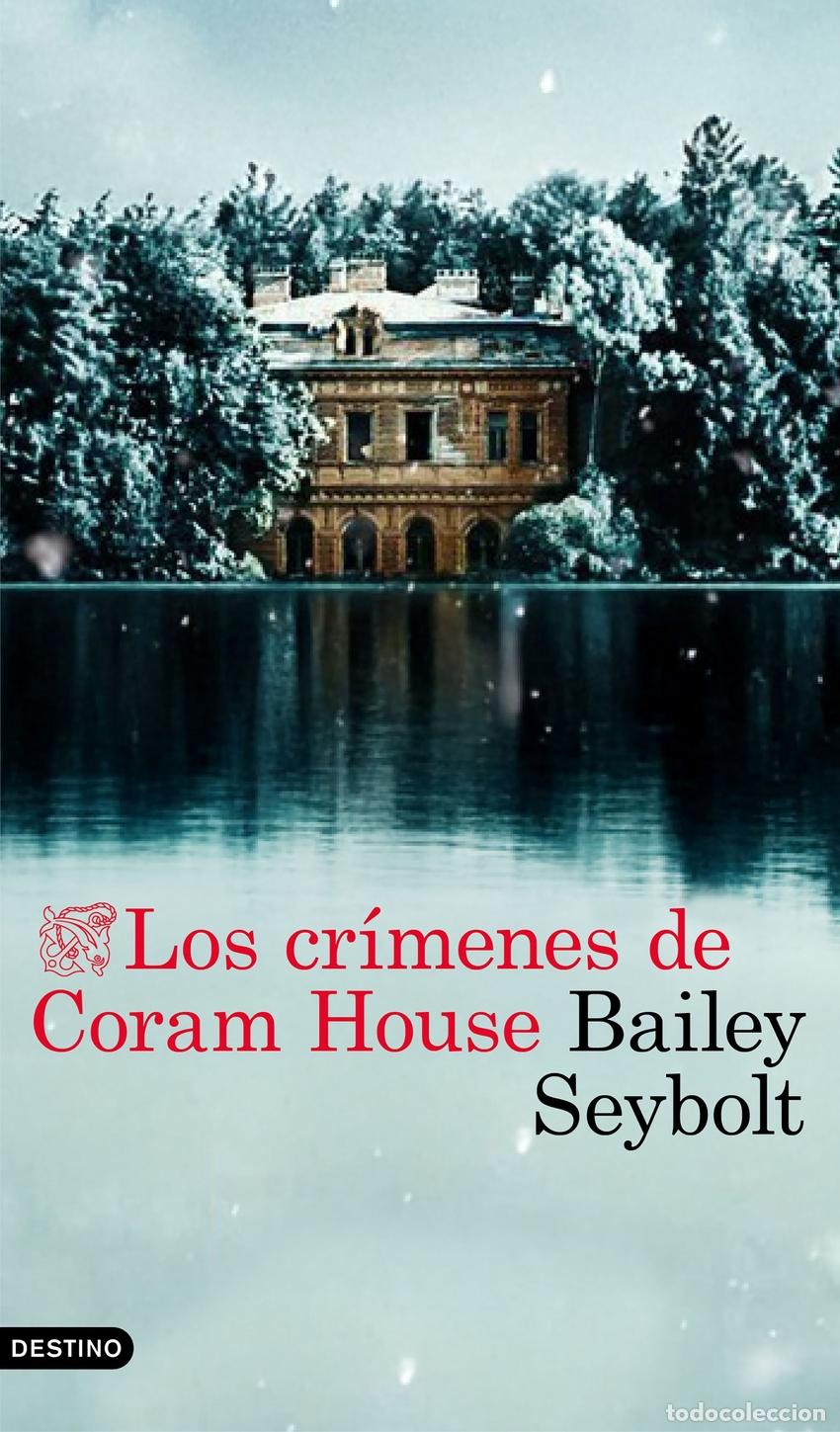 Libros: LOS CR&Iacute;MENES DE CORAM HOUSE - Seybolt, Bailey