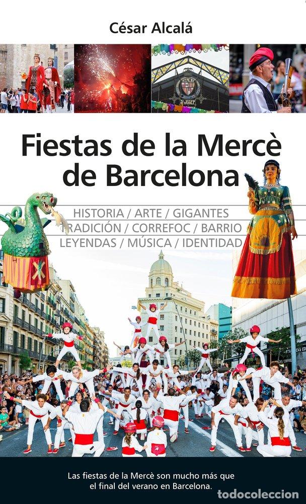 Libros: FIESTAS DE LA MER&Ccedil;&Egrave; DE BARCELONA - Alcal&aacute;, C&eacute;sar - Foto 1