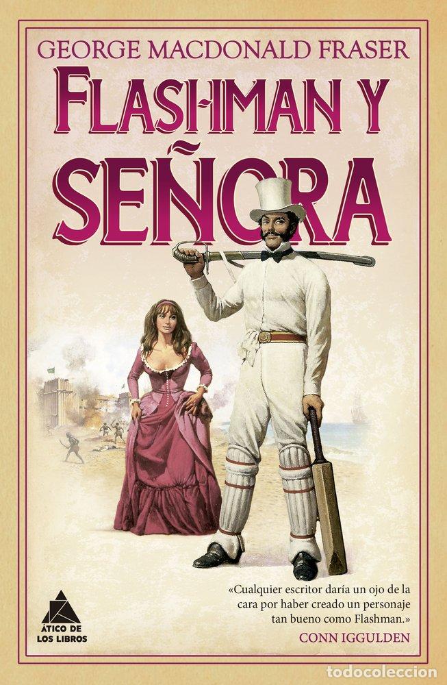 Libros: FLASHMAN Y SE&Ntilde;ORA - MACDONALD FRASER,GEORGE - Foto 1