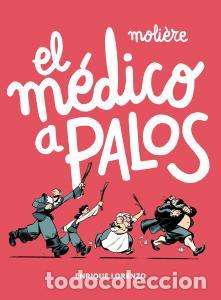 Libros: EL M&Eacute;DICO A PALOS - Moli&egrave;re, - Foto 1